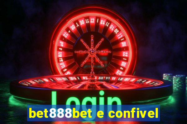 bet888bet e confivel